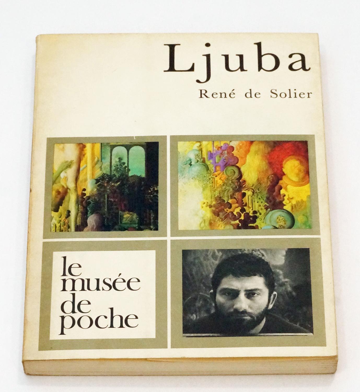 René de Solier, Ljuba (Paris, Le Musée de Poche, 1971)